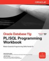 Oracle Database 11g PL/SQL Programming Workbook - McLaughlin, John Harper