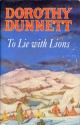 To Lie with Lions (The House of Niccolo, #6) - Dorothy Dunnett