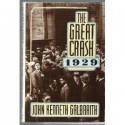 The Great Crash, 1929 - John Kenneth Galbraith