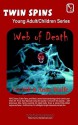 Raven's Blood/Web of Death: Twin Spins #5 - Liz Hill, Anne Wolfe