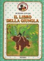 Il libro della giungla (Brossura) - Rudyard Kipling, A. Vacari