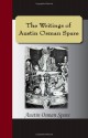 The Writings of Austin Osman Spare: Automatic Drawings, Anathema of Zos, the Book of Pleasure, and the Focus of Life - Austin Osman Spare