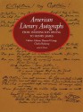 American Literary Autographs from Washington Irving to Henry James - Herbert Cahoon