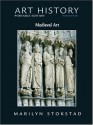 Art History Portable Edition, Book 2: Medieval Art (3rd Edition) (Bk. 2) - Marilyn Stokstad