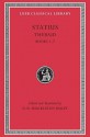 Thebaid, Books 1-7 (Loeb Classical Library) - Publius Papinius Statius, D.R. Shackleton Bailey