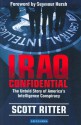 Iraq Confidential - Scott Ritter, Seymour M. Hersh