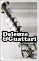 Anti-Oedipus - Gilles Deleuze, Félix Guattari