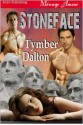 Stoneface - Tymber Dalton