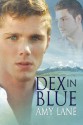 Dex in Blue - Amy Lane