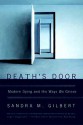 Death's Door: Modern Dying and the Ways We Grieve - Sandra M. Gilbert