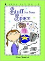 Stuff for Your Space - Ellen Warwick