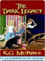 The Dark Legacy - K.G. McAbee