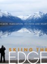 Skiing the Edge: Humor, Humiliation, Holiness, and Heart - Jules Older