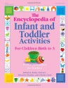 The Encyclopedia of Infant and Toddlers Activities for Children Birth to 3: Written by Teachers for Teachers - Kathy Charner, Kathy Charner, Maureen Murphy, Charlie Clark