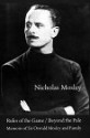 Rules of the Game; Beyond the Pale: Memoirs of Sir Oswald Mosley and Family - Nicholas Mosley