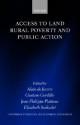 Access to Land Rural Poverty and Public Action - Alain De Janvry, Gustavo Gordillo De Anda