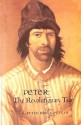 Peter, The Revolutionary Tsar - Peter Brock Putnam, Laszlo Kubinyi