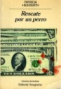 Rescate Por Un Perro - Patricia Highsmith