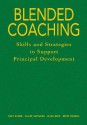 Blended Coaching: Skills And Strategies To Support Principal Development - Gary S. Bloom, Claire L. Castagna, Ellen R. Moir, Betsy Warren