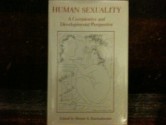 Human Sexuality: A Comparative and Developmental Perspective - Herant A. Katchadourian