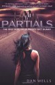 Partials (Partials, #1) - Dan Wells