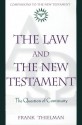 The Law and the New Testament: The Question of Continuity - Frank Thielman