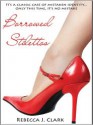 Borrowed Stilettos - Rebecca J. Clark