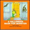 A Halloween Mask for Monster - Virginia Mueller, Lynn M. Munsinger