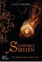 Das Buch der Schatten - Schwarze Seelen: Band 7 (German Edition) - Cate Tiernan, Elvira Willems