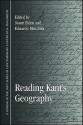 Reading Kant's Geography (Suny Series In Contemporary Continental Philosophy) - Stuart Elden, Eduardo Mendieta