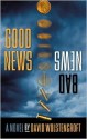 Good News, Bad News - David Wolstencroft