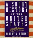 A Short History of the United States (Audio) - Robert V. Remini, Oliver Wyman