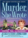 Coffee, Tea, or Murder? (Murder, She Wrote, #27) - Jessica Fletcher, Donald Bain