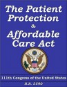 The Patient Protection and Affordable Care Act - Barack Obama, 111th Congress