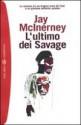 L'ultimo dei Savage - Jay McInerney