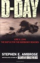 D-Day, June 6, 1944: The Battle for the Normandy Beaches - Stephen E. Ambrose