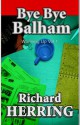 Bye Bye Balham - Richard Herring