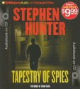 Tapestry of Spies - Stephen Hunter, Simon Vance