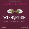 Schoßgebete - Charlotte Roche