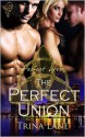 The Perfect Union - Trina Lane