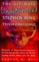 Ultimate Unauthorized Stephen King Trivia Challenge - Robert W. Bly