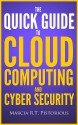 The Quick Guide to Cloud Computing and Cyber Security - Marcia R.T. Pistorious