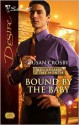 Bound By The Baby - Susan Crosby