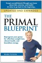 The Primal Blueprint: Reprogram Your Genes for Effortless Weight Loss, Vibrant Health, and Boundless Energy - Mark Sisson