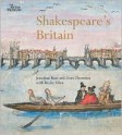 Shakespeare's Britain - Jonathan Bate, Dora Thornton, Becky Allen