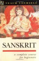 Sanskrit: A Complete Course for Beginners (Teach Yourself Books) - Michael Coulson, Richard Gombrich, James Benson