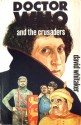 Doctor Who And The Crusaders - David Whitaker