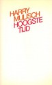 Hoogste tijd - Harry Mulisch