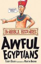 Awful Egyptians (Horrible Histories) - Terry Deary