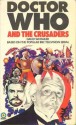 Doctor Who And The Crusaders - David Whitaker